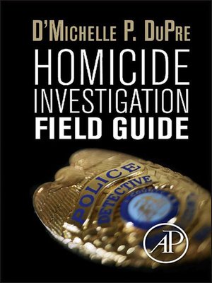 cover image of Homicide Investigation Field Guide